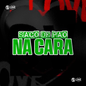Saco de Pão na Cara (feat. MC Tilbita)