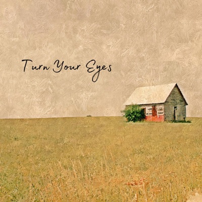 Turn Your Eyes - Single