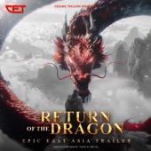 Return of the dragon (Epic East Asia Trailer) artwork