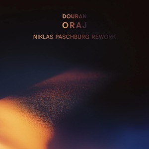Oraj (Niklas Paschburg Rework) - EP