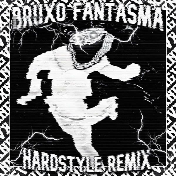 BRUXO FANTASMA (Hardstyle Remix) - EP