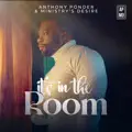 It's In the Room (feat. Marcia Sapp, Anthony MaGahee & Praise Motivated)