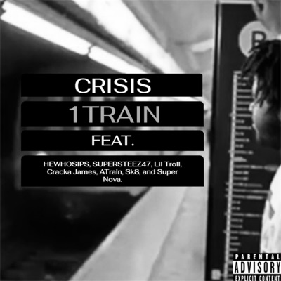 1TRAIN (feat. A-Train, Cracka James, Sk8 2Toxic, SUPERSTEEZ47, Super Nova & Lil Bottle) - Single