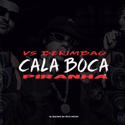 Cala Boca Piranha Vs Berimbau - Single