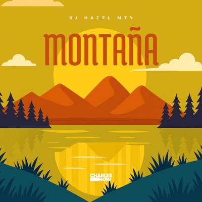 Montaña (feat. DJ Hazel Mty) - Single