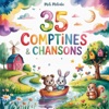 M&eacute;lodie Fontaine &Agrave; La Claire Fontaine 35 Comptines & Chansons De Notre Enfance