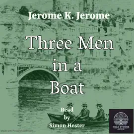 Three Men in a Boat: (To Say Nothing of the Dog)
