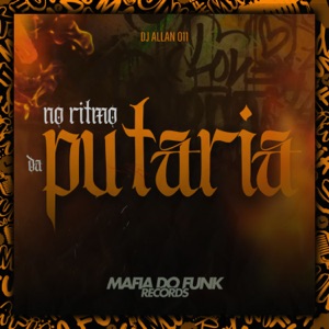 No Ritmo da Putaria