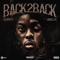 Back2Back (feat. SmallzX & C Major) - Single - LB SPIFFY
