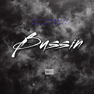 Bussin (feat. Bugout Borei) - Single