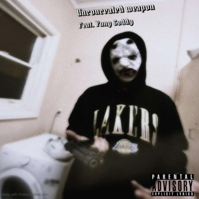 Unconcealed Weapon (feat. Yung Goddy) - Single