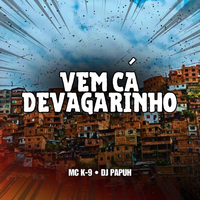 Vem Ca Devagarinho - Single