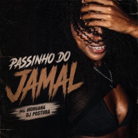 Passinho do Jamal - Single - Mc Morgana, DJ Postura & Fabuloso