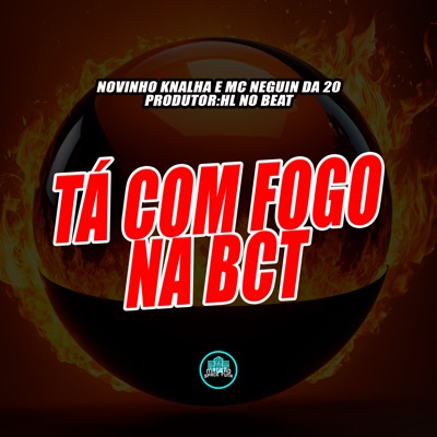 Tá Com Fogo na Bct - Single
