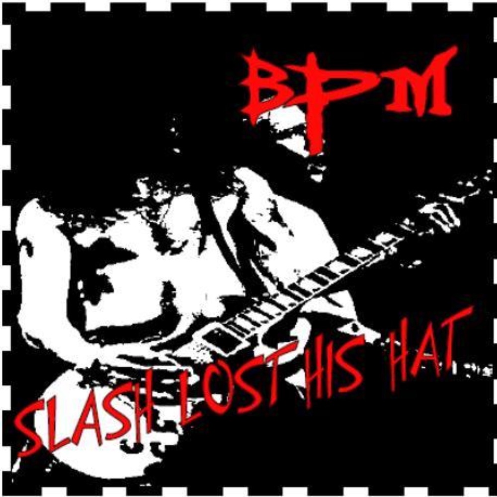 Обложка альбома «Slash Lost His Hat» — BPM