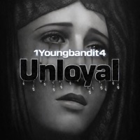 Unloyal - Single - 1youngbandit4