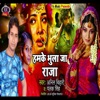 Humko Bhula Ja Raja - Single