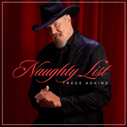 Naughty List - Trace Adkins