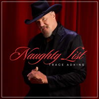 Naughty List - Trace Adkins Cover Art