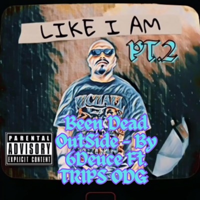 Been Dead OutSide (feat. Trips ODG) - Single