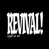 REVIVAL!