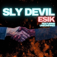 Sly Devil (feat. Unkonfined) - Single - ESIK