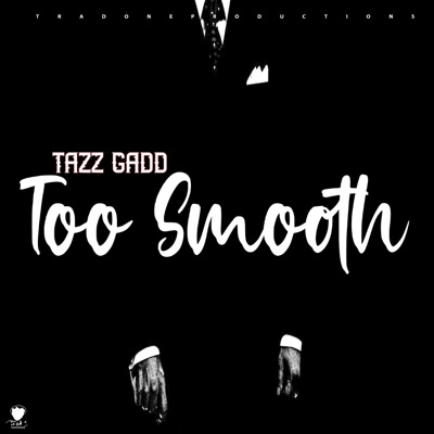 Too Smooth - Single