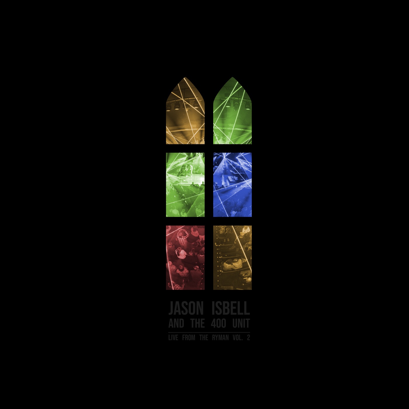 Live from the Ryman, Vol. 2 by Jason Isbell and the 400 Unit