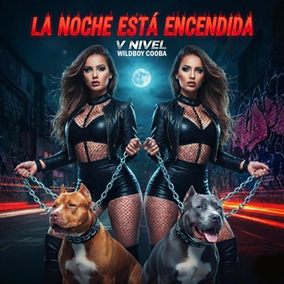 La Noche Esta Encendida (feat. Wildboy Cooba) - Single