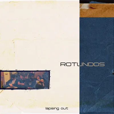 Listen to Lapsing Out by Rotundos