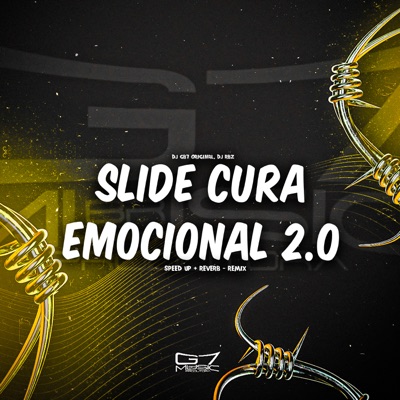 Slide Cura Emocional 2.0 (Speed Up + Reverb Remix) [feat. DJ RBZ] - Single