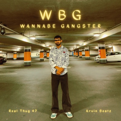 Wbg (Wannabe Gangster) - Single