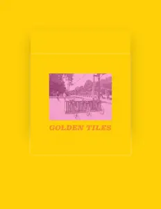 Listen to Golden Tiles, watch music videos, read bio, see tour dates & more!