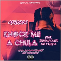 Knock Me A Chula (feat. theREALpicasso & P Gr8ful) - Single - Afiliyado