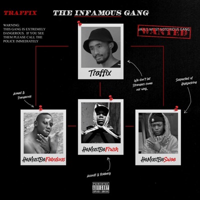 INFAMOUS (feat. Hemustbefrwsh, Hemustbefabulous & Hemustbeswae) - Single