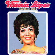 Volverá el Amor - Virginia Lopez