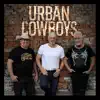 Urban Cowboys - Hey Salut