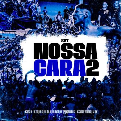 Set Nossa Cara 2 (feat. Mc Cainzs & VitinhoMc) - Single