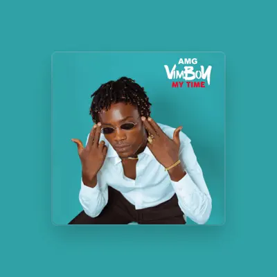 Listen to AMG Vimboy, watch music videos, read bio, see tour dates & more!