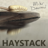 Haystack - Mike Dalton