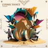 Cosmic Dance - Single