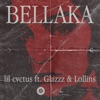 Bellaka (feat. Glazzz & Lollins) - Single