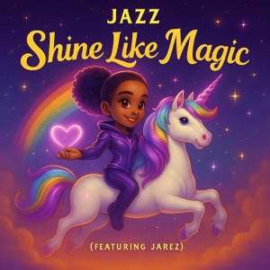 Shine Like Magic (feat. Jarez)
