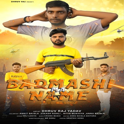 Badmashi Ma Name - Single
