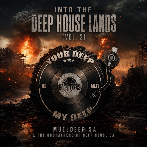 Into The Deep House Lands, Vol. 2 (Nostalgic Mix)