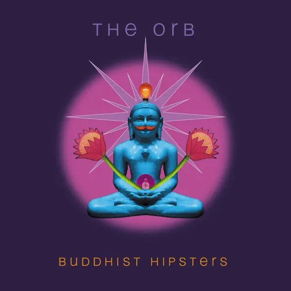 Buy The Orb - Buddhist Hipsters New or Used via Amazon