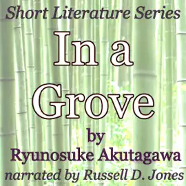 In a Grove: Short Literature Series (Unabridged)