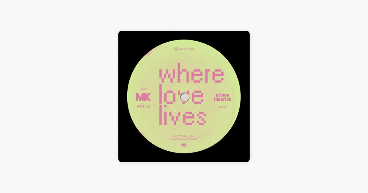 Where Love Lives (MK Remix) - Single - Album by Alison Limerick
