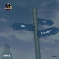 Life No Balance - Single - Dannex