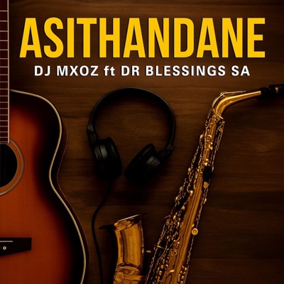 Asithandane (feat. Dj Mxoz) - Single